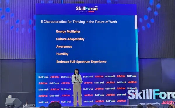 สรุปทุกเรื่องที่ HR ควรรู้จากงาน Work Life Festival 2024: Skill Force Stage - Day 2