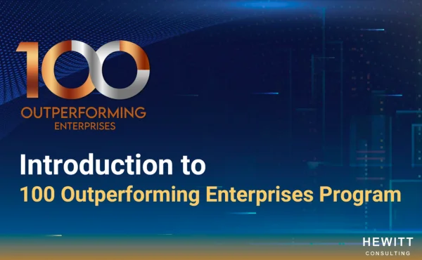 เปิดโอกาสครั้งสำคัญสู่การเป็นองค์กรชั้นนำแห่งอนาคต กับ “100 Outperforming Enterprises Program” โดย Hewitt Consulting ที่จะช่วยยกระดับศักยภาพองค์กรของคุณ 463 เปิดโอกาสครั้งสำคัญสู่การเป็นองค์กรชั้นนำแห่งอนาคต กับ “100 Outperforming Enterprises Program” โดย Hewitt Consulting ที่จะช่วยยกระดับศักยภาพองค์กรของคุณ