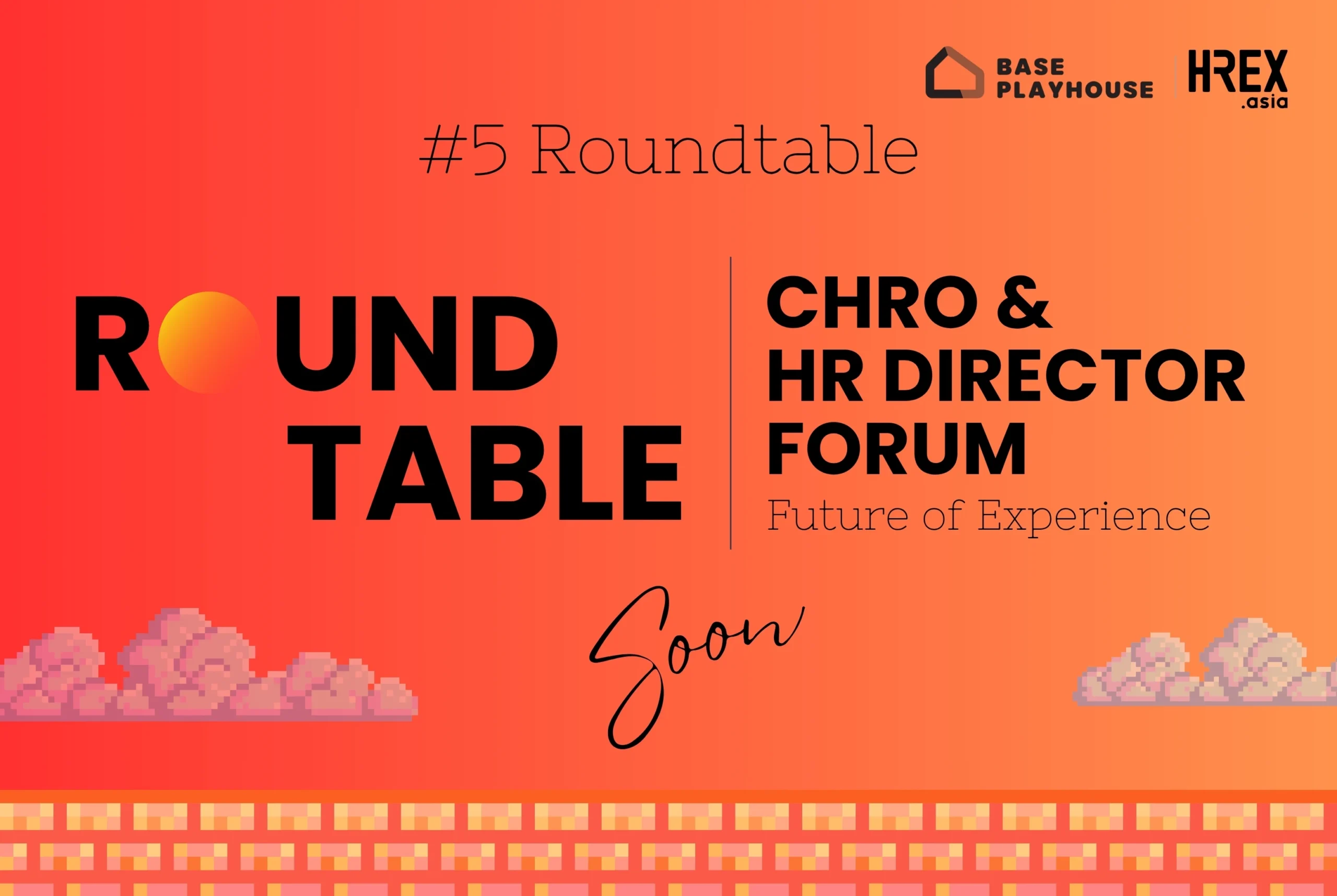 เตรียมพบกับ #5 Roundtable: CHRO & HR Director Forum - Future of Experience 1 เตรียมพบกับ #5 Roundtable: CHRO & HR Director Forum - Future of Experience