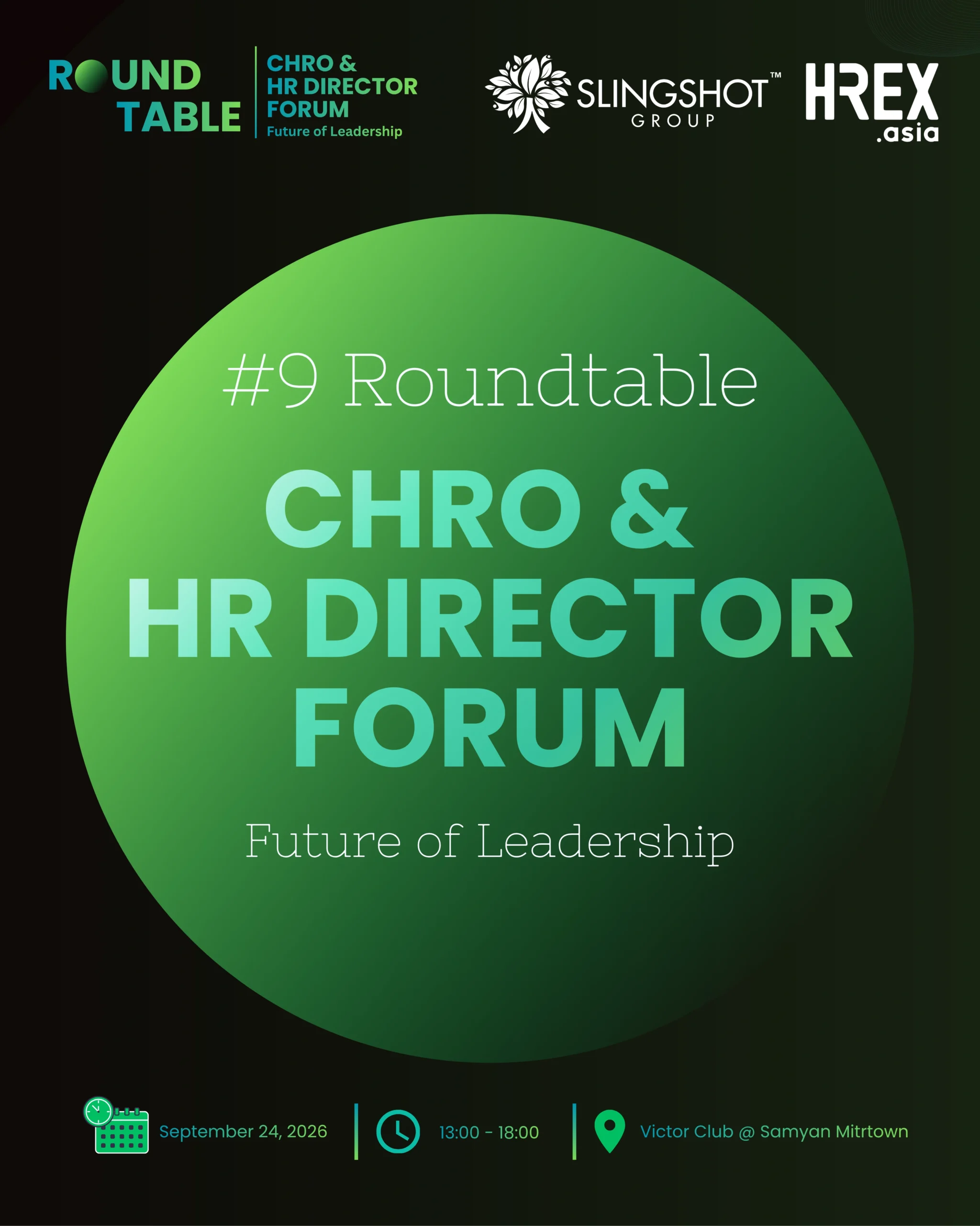 #9 Roundtable: CHRO & HR Director Forum - Future of Leadership